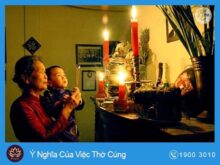 Ý Nghĩa Của Thờ Cúng Trong Tầm Thức Người Việt Nam